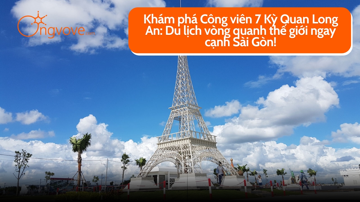 Công viên 7 Kỳ Quan Long An