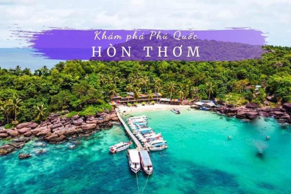 Khám phá Tour Hòn Thơm Phú Quốc - Tour Phú Quốc 1N