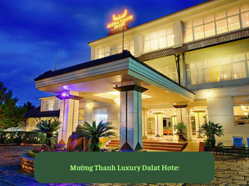 Mường Thanh Luxury Dalat Hotel