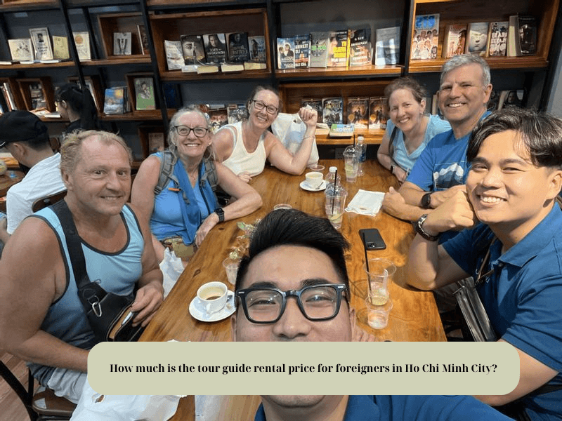 How much is the tour guide rental price for foreigners in Ho Chi Minh City?