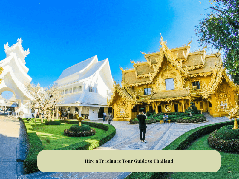 Hire a Freelance Tour Guide to Thailand