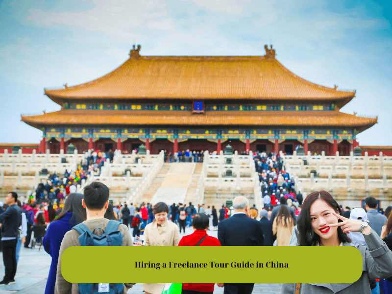 Hiring a Freelance Tour Guide in China