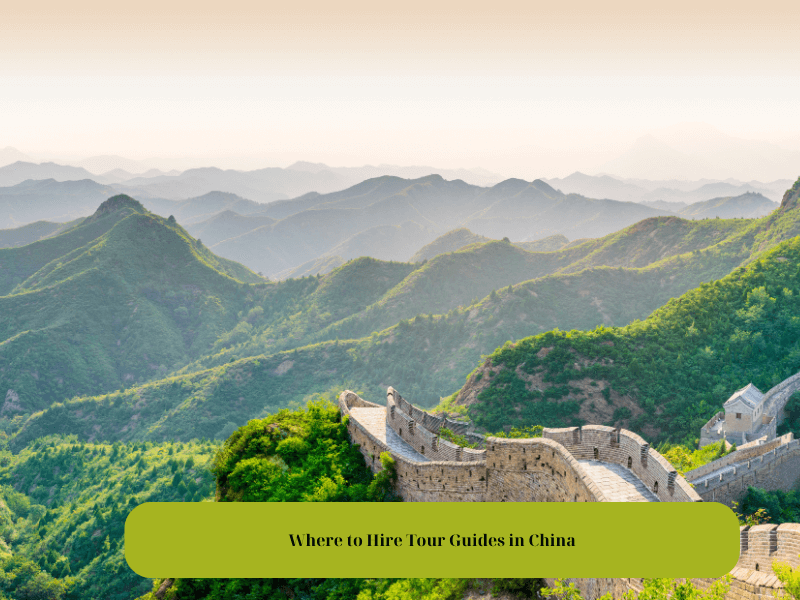 Where to Hire Tour Guides in China