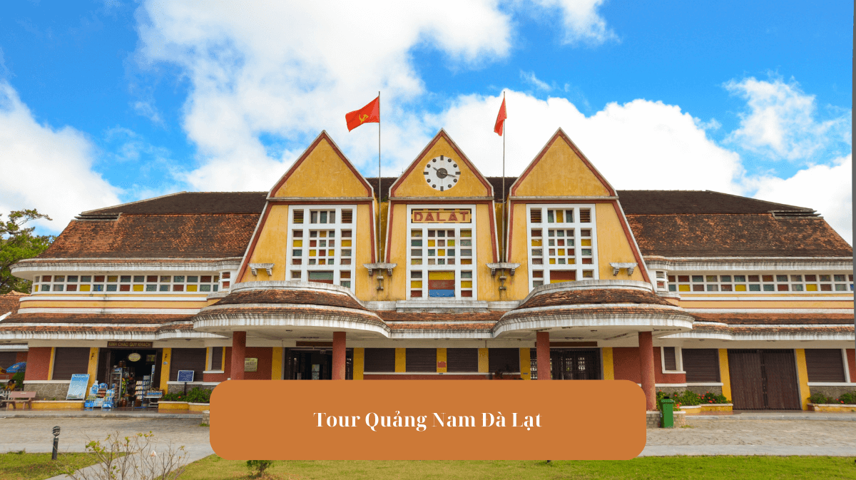 Tour Quảng Nam Đà Lạt Ong Vò Vẽ Travel