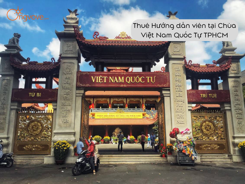 Thuê Hướng dẫn viên tại Chùa Việt Nam Quốc Tự TPHCM