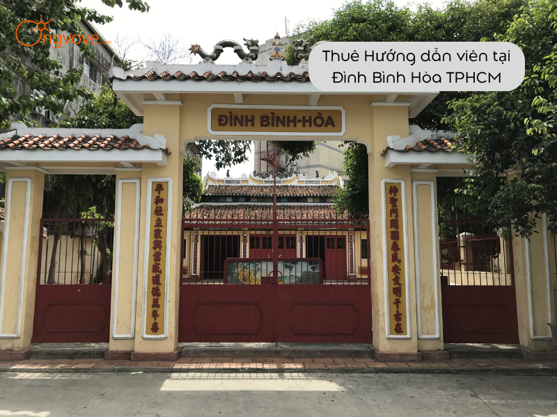 Thuê Hướng dẫn viên tại Đình Bình Hòa TPHCM
