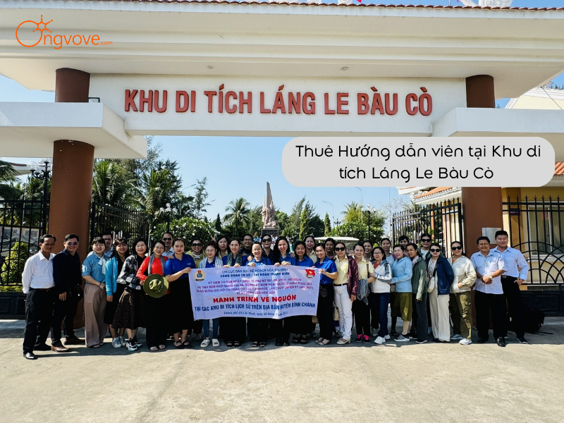 Thuê Hướng dẫn viên tại Khu di tích Láng Le Bàu Cò TPHCM