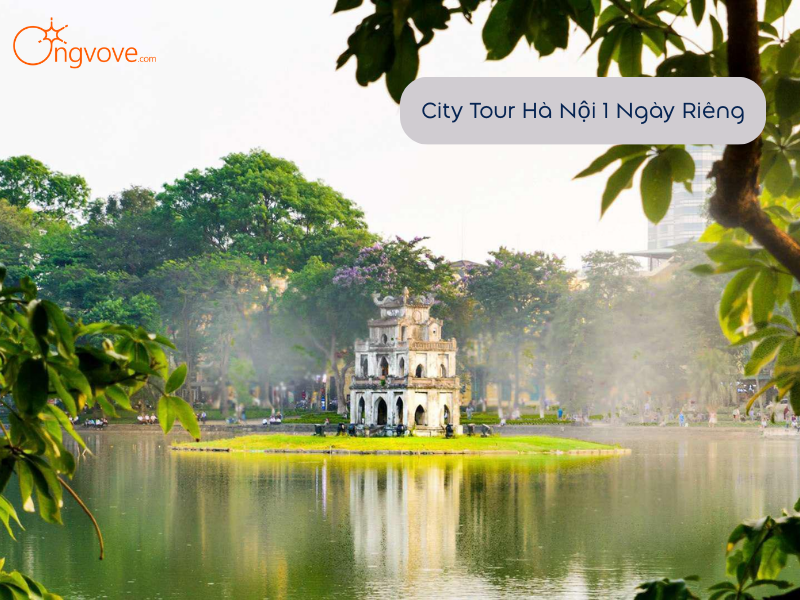 City Tour Hà Nội 1 Ngày Riêng