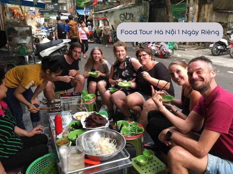Food Tour Hà Nội 1 Ngày Riêng