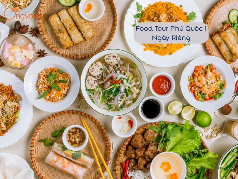 Food Tour Phú Quốc 1 Ngày Riêng