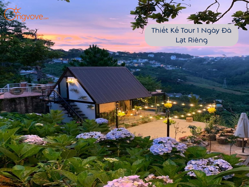 Thiết Kế Tour 1 Ngày Đà Lạt Riêng