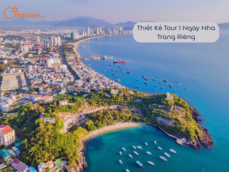 Thiết kế Tour 1 Ngày Nha Trang Riêng
