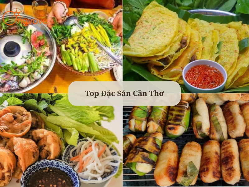 Top 15+ Đặc Sản Cần Thơ: Cẩm Nang Ăn Uống & Mua Quà Từ Kinh Nghiệm Thực Tế Của Ongvove Travel