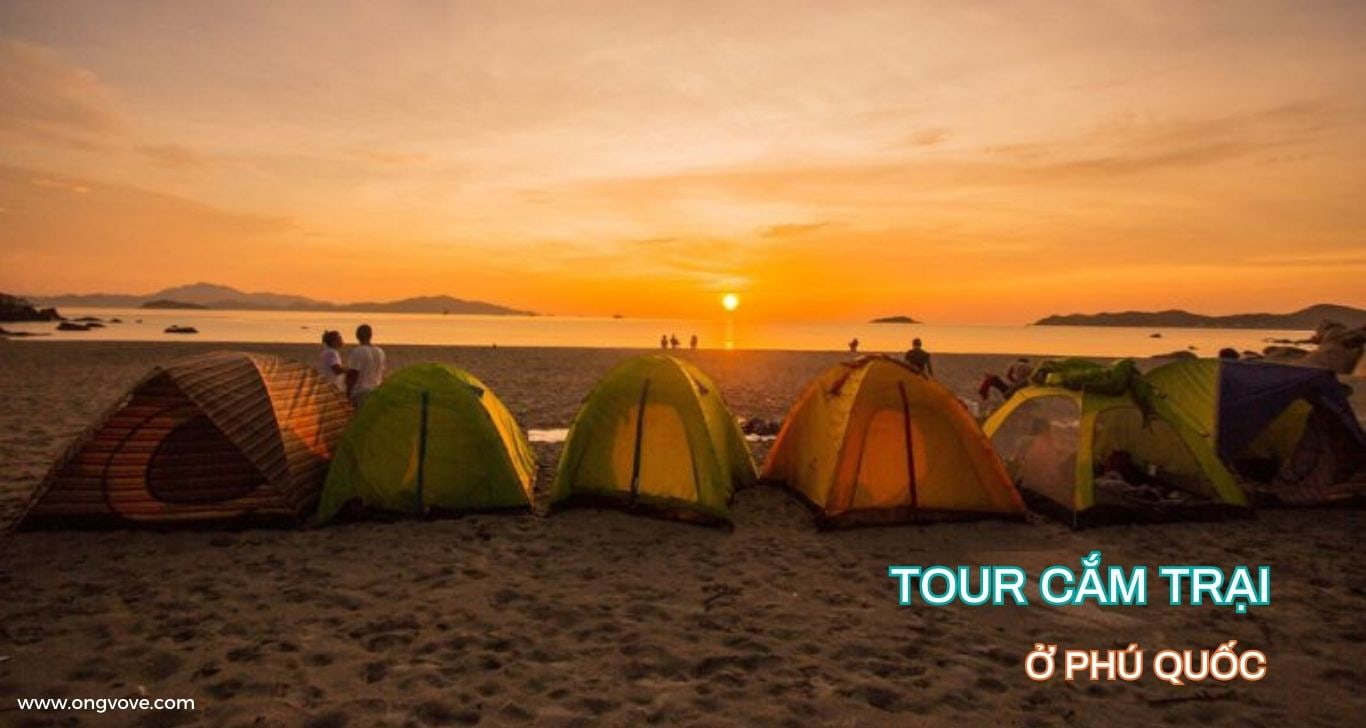 Chuẩn bị những gì cho tour cắm trại ở Phú Quốc ?