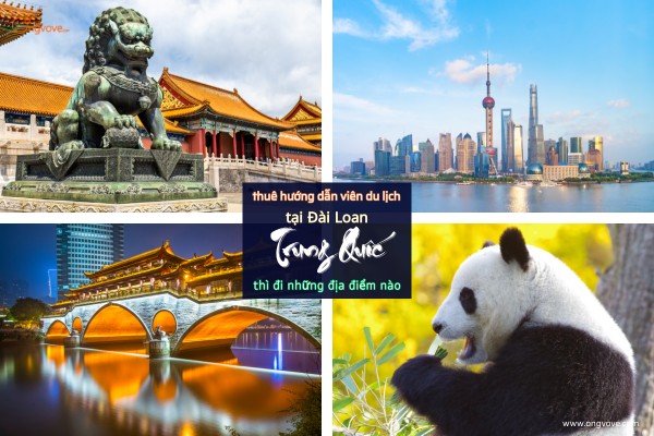 Thuê hướng dẫn viên du lịch tại Trung Quốc thì đi những địa điểm nào