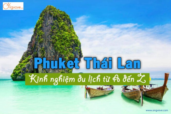 Nên đi du lịch Phuket vào thời gian nào