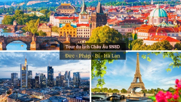 Tour du lịch Châu Âu 9N8D : Đức - Pháp - Bỉ - Hà Lan