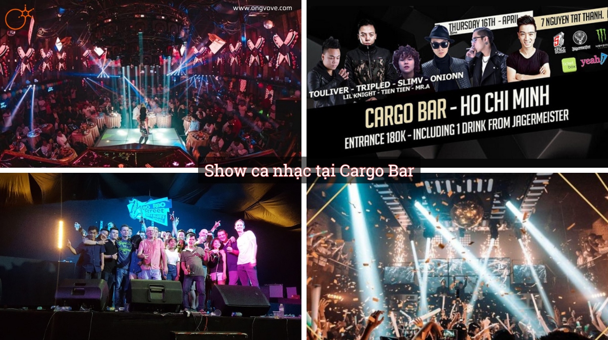 Khám Phá Sự Sôi Động của Show ca nhạc tại Cargo Bar