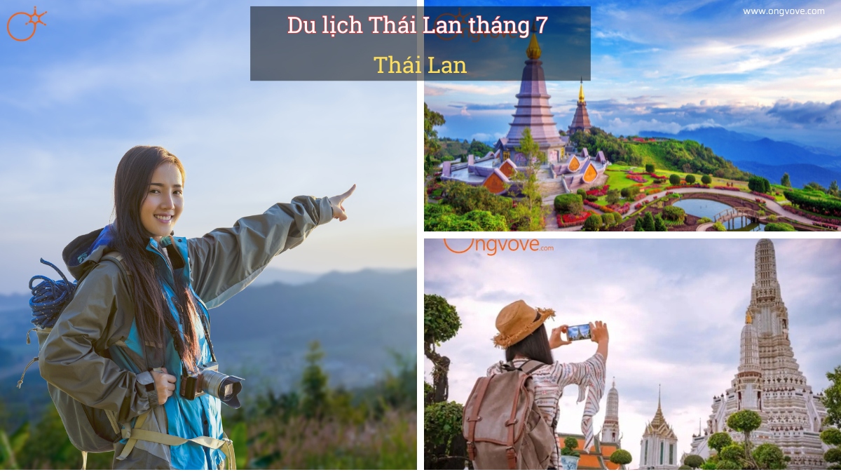 Du lịch Thái Lan tháng 7 - Trải nghiệm tuyệt vời dù trong mùa mưa