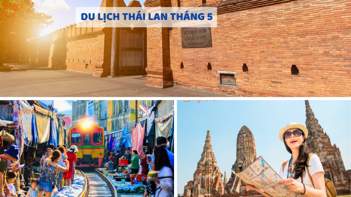 Kinh nghiệm du lịch Thái Lan tháng 5: thời tiết, đi đâu, chơi gì, ăn gì?