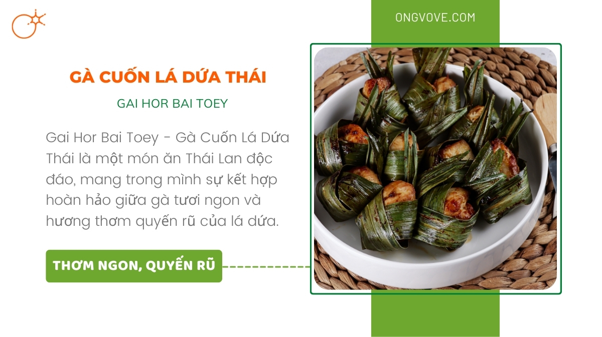 Gai Hor Bai Toey - Gà Cuốn Lá Dứa Thái: Món ăn Thái Lan đơn giản mà thơm ngon