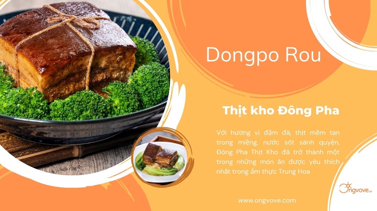 Thịt kho Đông Pha: Món ngon truyền thống của người Hoa