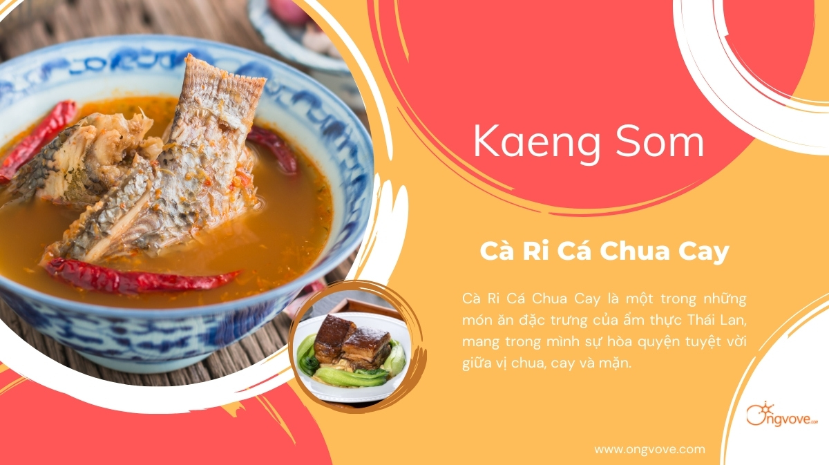 Kaeng Som Cà Ri Cá Chua Cay - Món ăn chinh phục mọi khẩu vị