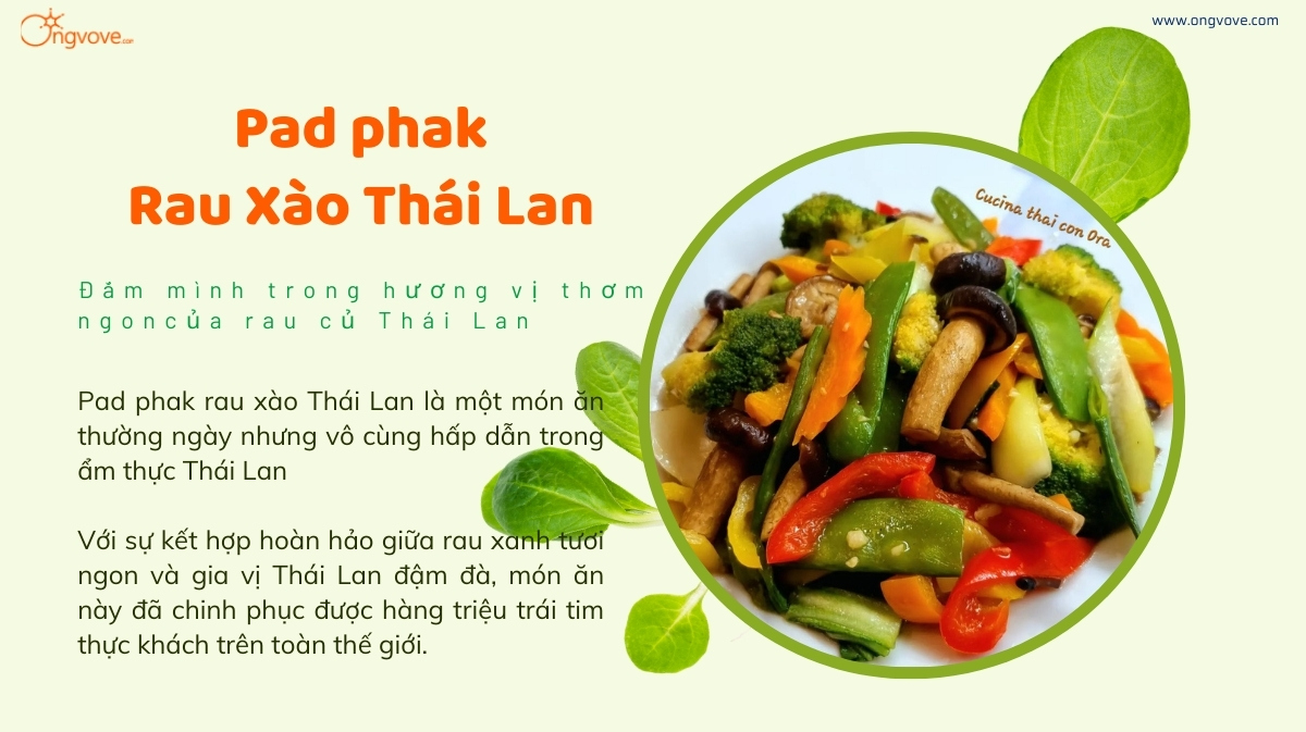 Đắm mình trong hương vị thơm ngon của Pad phak Rau xào Thái Lan