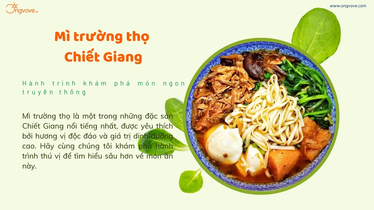 Mì Trường Thọ Chiết Giang: Hương vị truyền thống, trải nghiệm độc đáo