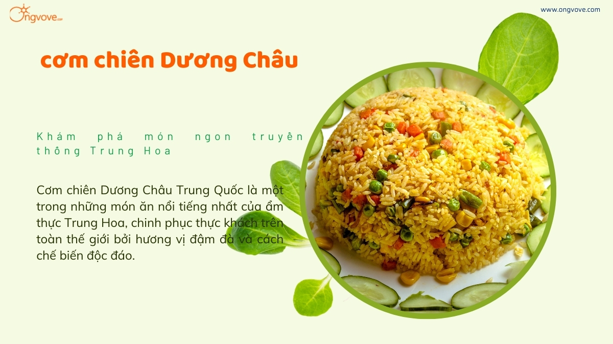 Bí mật đằng sau món cơm chiên Dương Châu Trung Quốc nổi tiếng thế giới