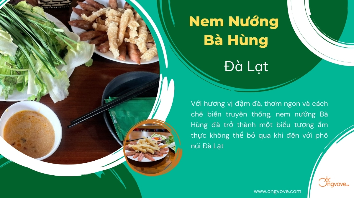 Thưởng Thức Nem Nướng Bà Hùng Đà Lạt: Hương Vị Trứ Danh Phố Núi