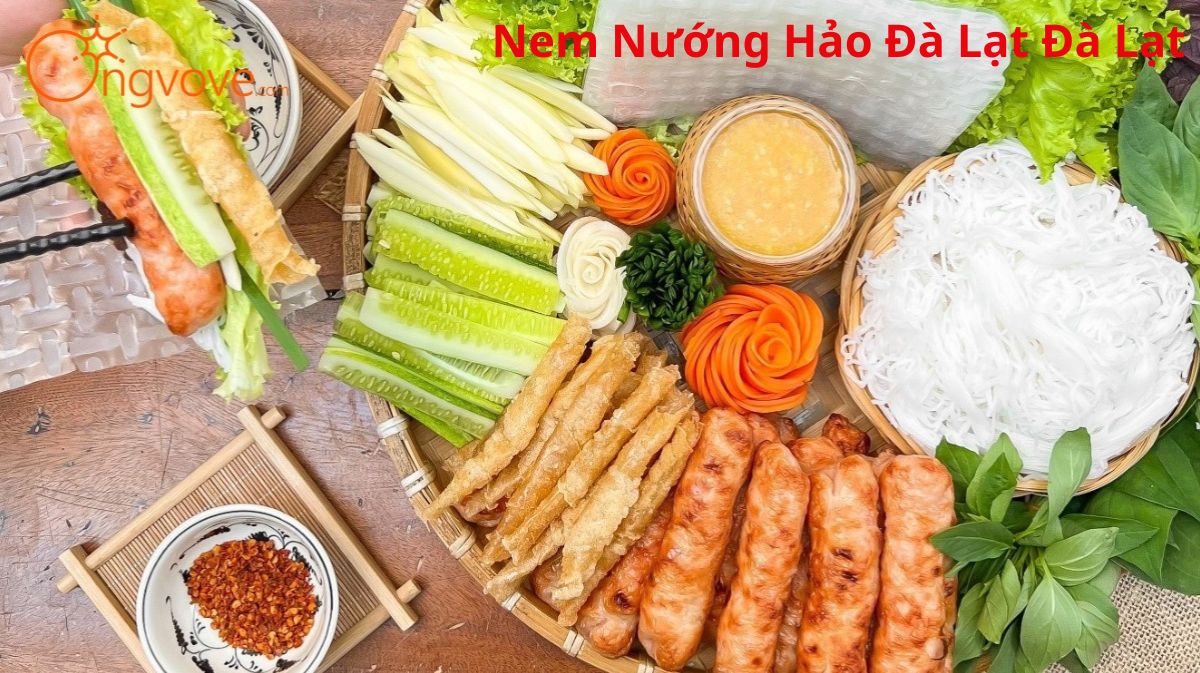 Review Nem Nướng Hảo Đà Lạt Đà Lạt - Hương Vị Nguyên Bản Giữa Lòng Thành Phố Ngàn Hoa