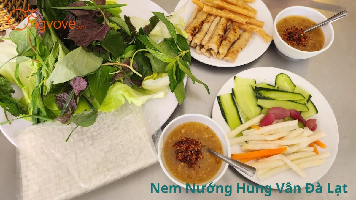 Nem Nướng Hùng Vân Đà Lạt: Địa Chỉ Ẩm Thực Không Thể Bỏ Qua Ở Đà Lạt