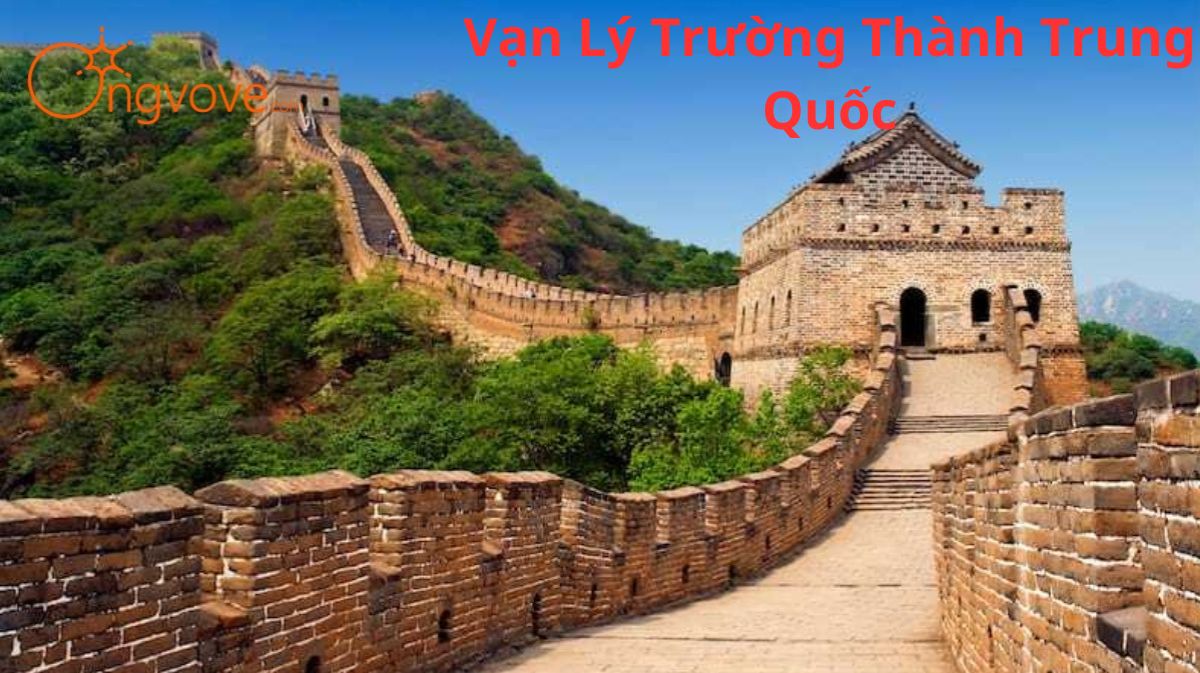 Vạn Lý Trường Thành Trung Quốc : Biểu Tượng Vĩ Đại Của Lịch Sử Trung Hoa