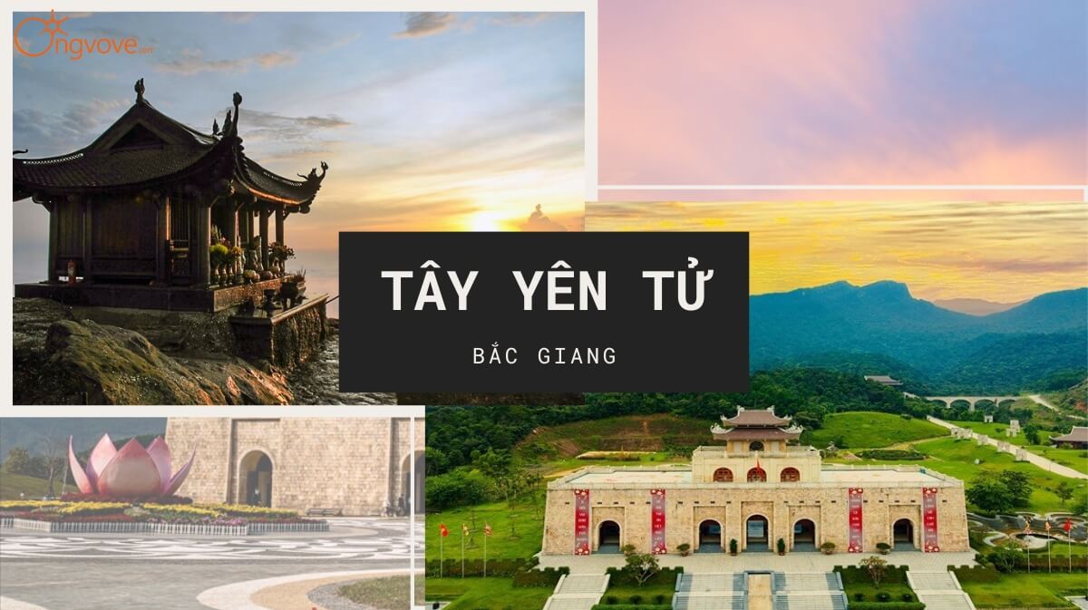 Tây Yên Tử - Hành trình khám phá - chiêm ngưỡng vẻ đẹp tâm linh và thiên nhiên