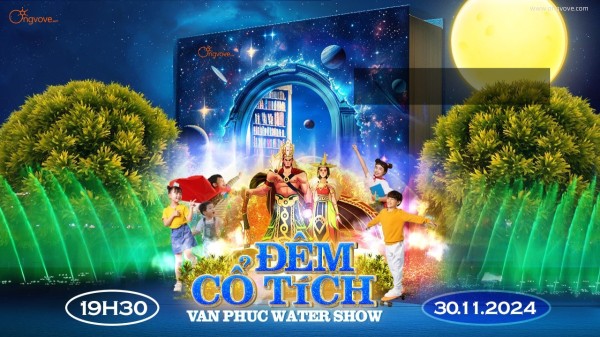 Đêm Cổ Tích tại Vạn Phúc Water Show