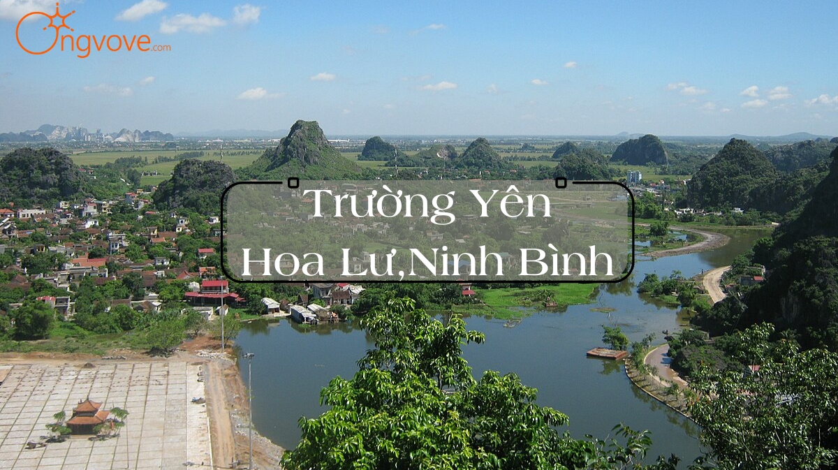 Du Lịch Xã Trường Yên Ninh Bình tự túc