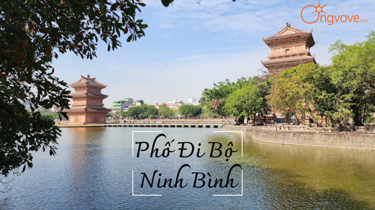 Du Lịch Phố đi bộ Ninh Bình tự túc