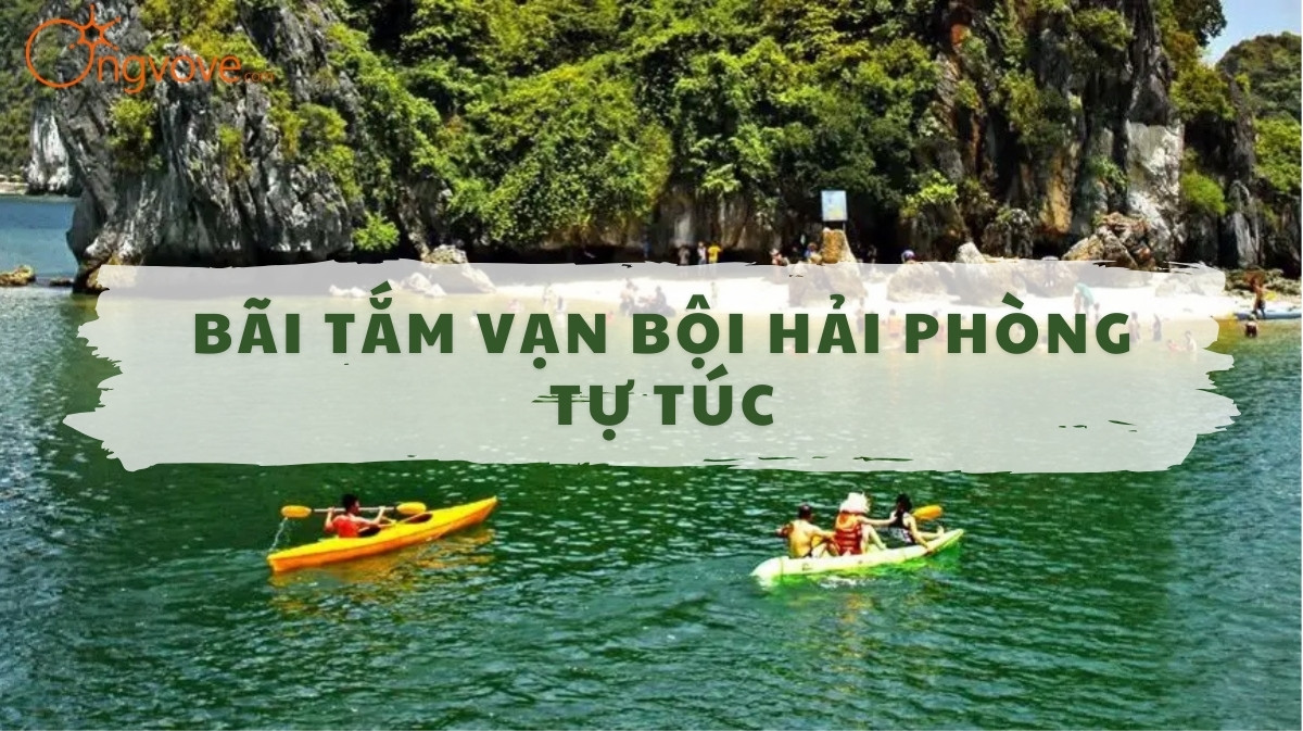 Bãi Tắm Vạn Bội Hải Phòng Tự Túc: Vẻ Đẹp Hoang Sơ Của Biển Cát Bà