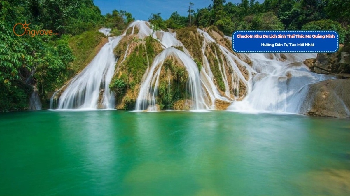 Khu Du Lịch Sinh Thái Thác Mơ Quảng Ninh - Hướng Dẫn Du Lịch Tự Túc Mới Nhất