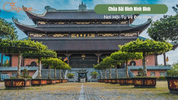 Chùa Bái Đính Ninh Bình