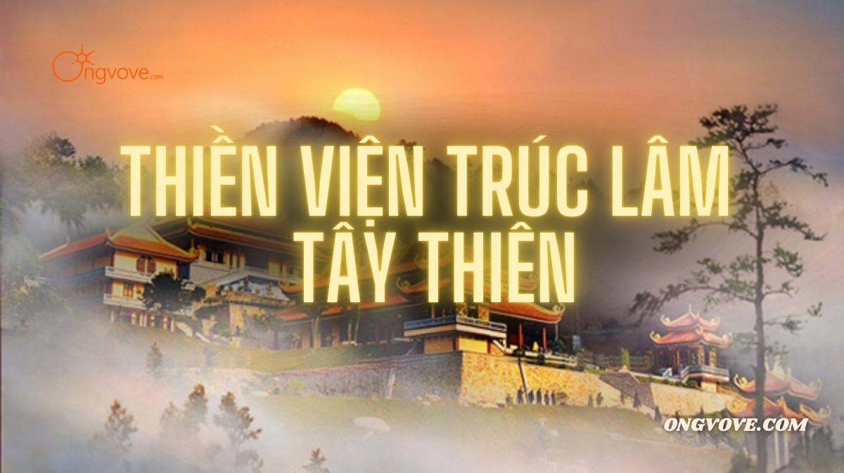 Thiền viện Trúc Lâm Tây Thiên Vĩnh Phúc