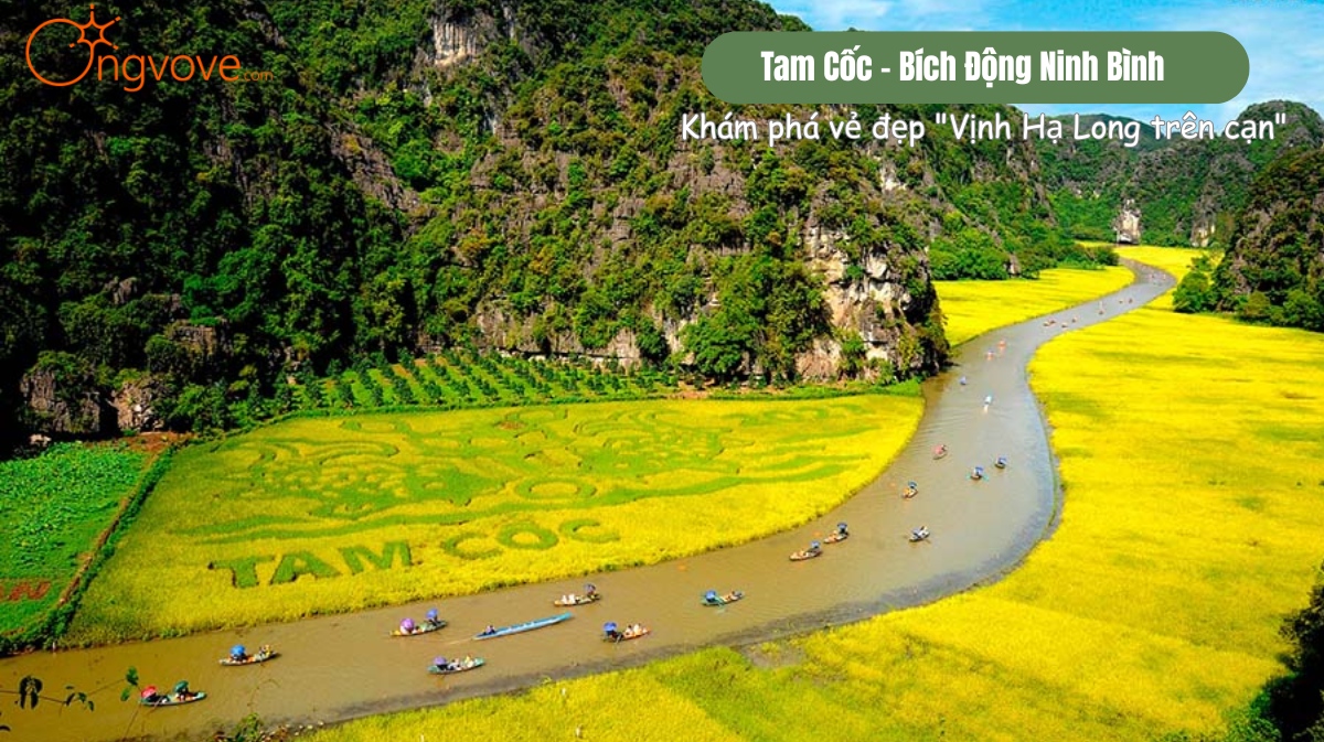 Đôi nét về vẻ đẹp Tam Cốc - Bích Động Ninh Bình