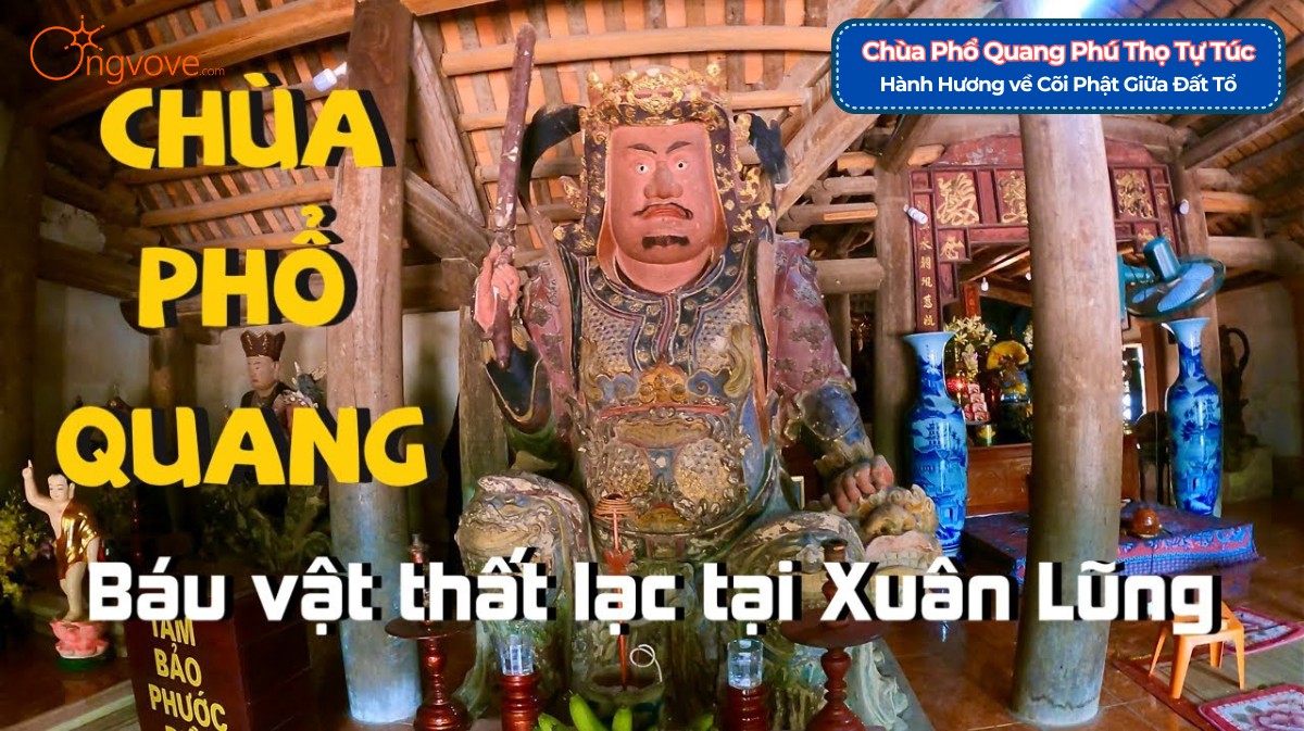 Khám phá chùa Phổ Quang Phú Thọ Tự Túc