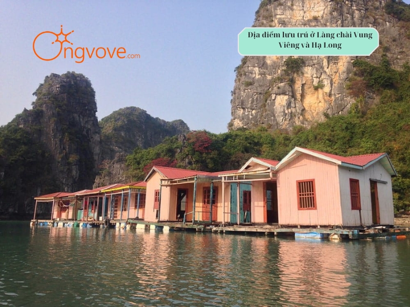 Địa điểm lưu trú ở Làng chài Vung Viêng Quảng Ninh và Hạ Long