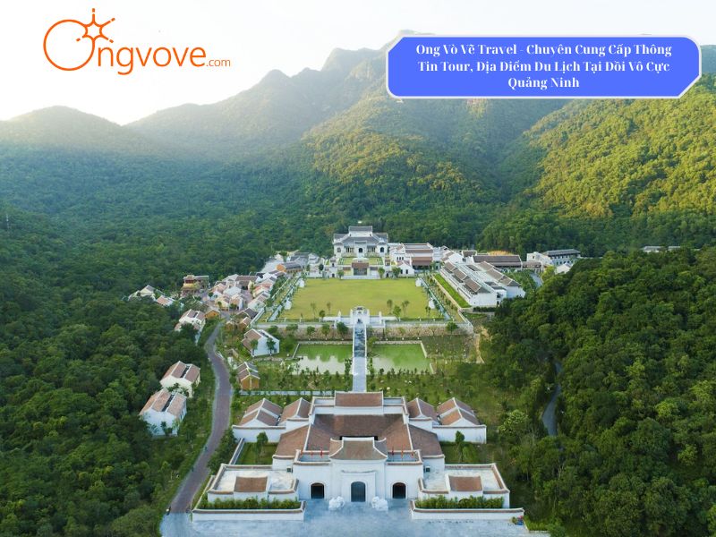 Ong Vò Vẽ Travel - Chuyên Cung Cấp Thông Tin Tour, Địa Điểm Du Lịch Tại Đồi Vô Cực Quảng Ninh