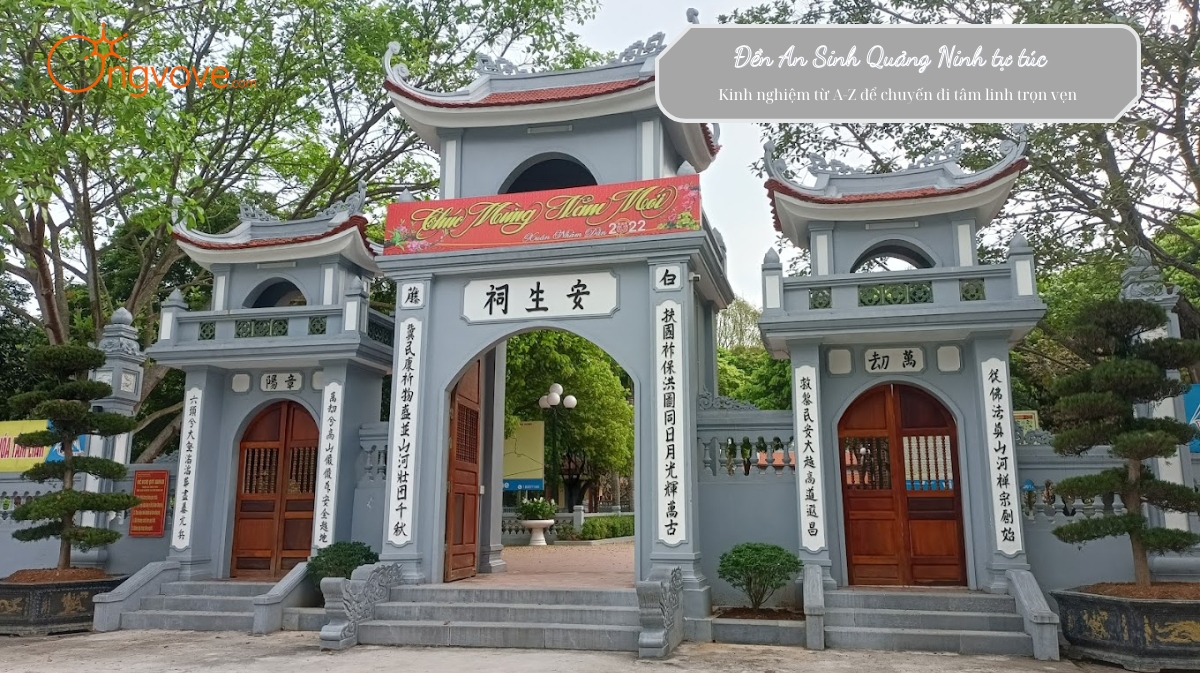 Khám phá Đền An Sinh Quảng Ninh tự túc