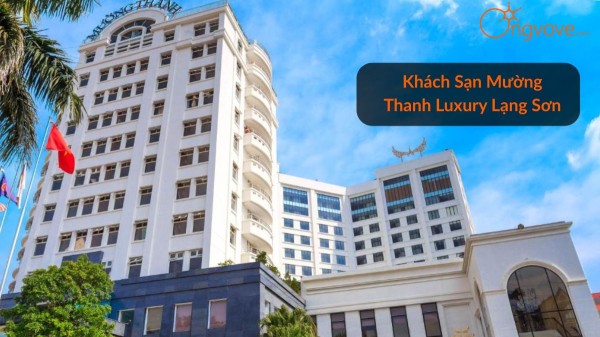Khách Sạn Mường Thanh Luxury Lạng Sơn