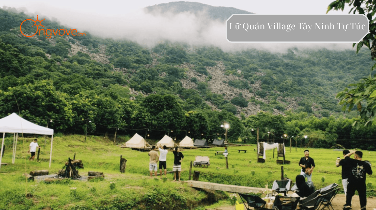 Lữ Quán Village Tây Ninh Tự Túc