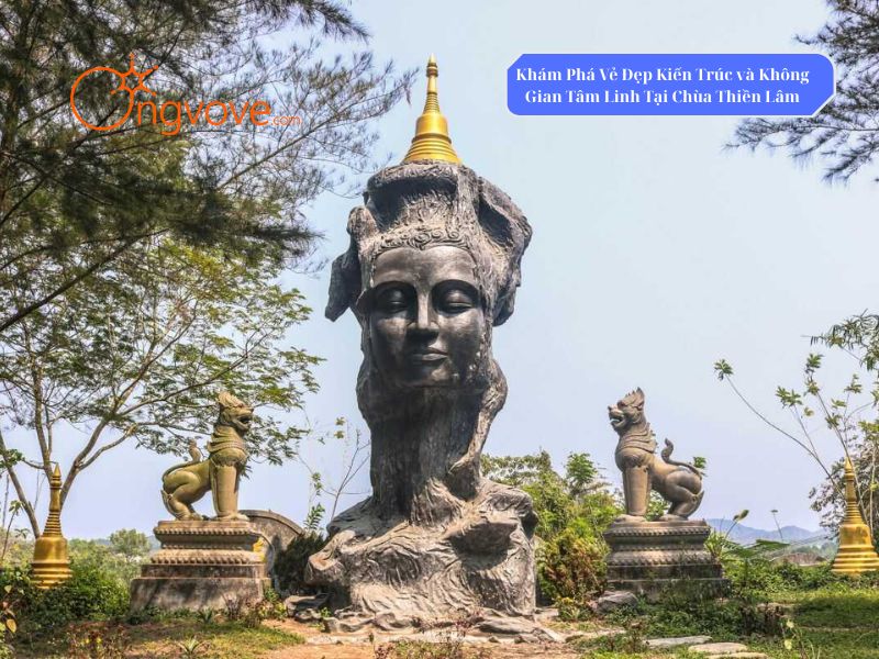 Khám Phá Vẻ Đẹp Kiến Trúc và Không Gian Tâm Linh Tại Chùa Thiền Lâm